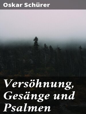 cover image of Versöhnung, Gesänge und Psalmen